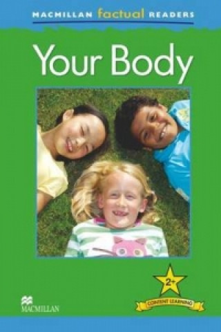 Carte Macmillan Factual Readers: Your Body B Stones