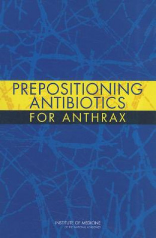 Kniha Prepositioning Antibiotics for Anthrax Clare Stroud