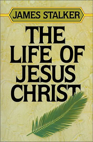 Libro Life of Jesus Christ James Stalker