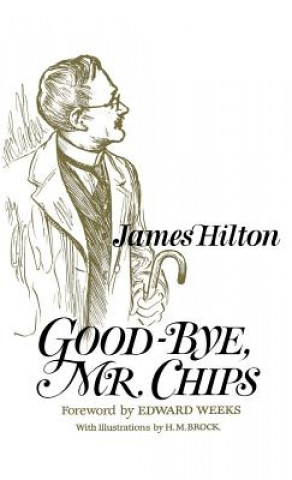 Kniha Good-Bye, Mr. Chips James Hilton