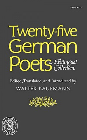 Kniha Twenty-Five German Poets Walter Arnold Kaufmann