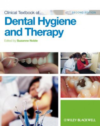 Könyv Clinical Textbook of Dental Hygiene and Therapy Suzanne Noble