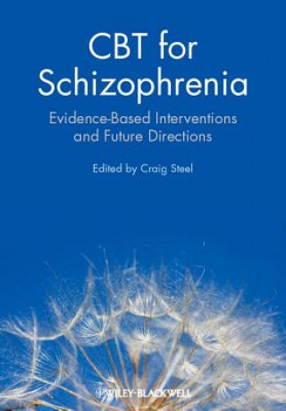 Könyv CBT for Schizophrenia - Evidence-Based Interventions and Future Directions Craig Steel