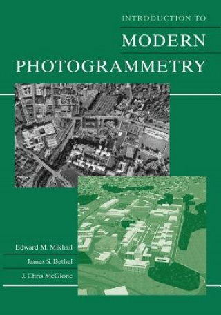 Könyv Introduction to Modern Photogrammetry (WSE) Edward M Mikhail