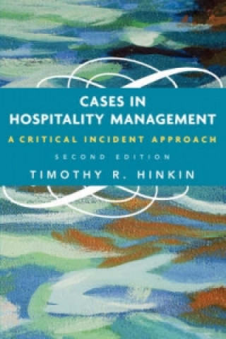 Carte Cases in Hospitality Management - A Critical Incident Approach 2e Hinkin