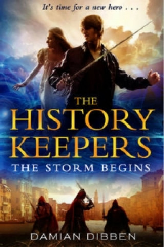 Könyv History Keepers: The Storm Begins Damian Dibben