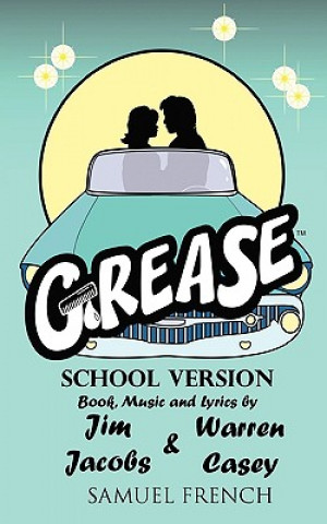 Book Grease, School Version Jim Jacobs