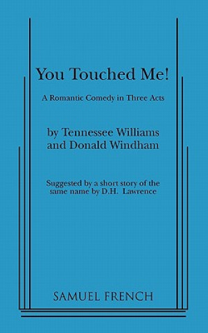 Könyv YOU TOUCHED ME Tennessee Williams