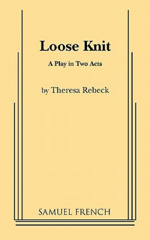 Kniha LOOSE KNIT Theresa Rebeck