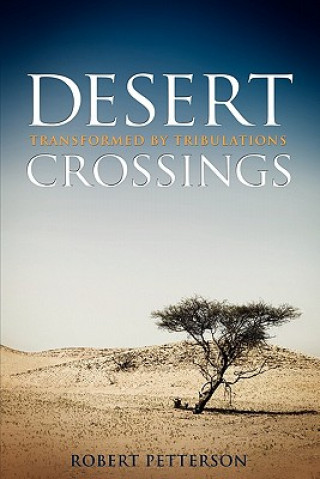Könyv Desert Crossings Dr Robert Petterson