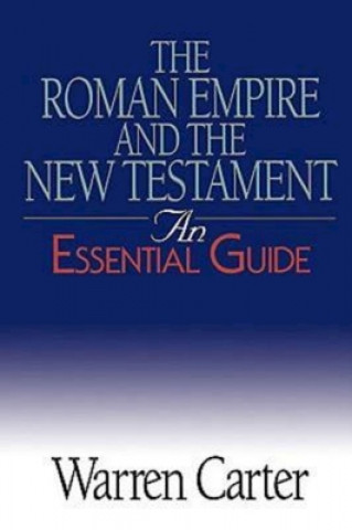 Carte Roman Empire and the New Testament Warren Carter