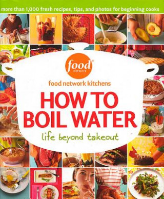 Livre How to Boil Water Food Network Kitchens