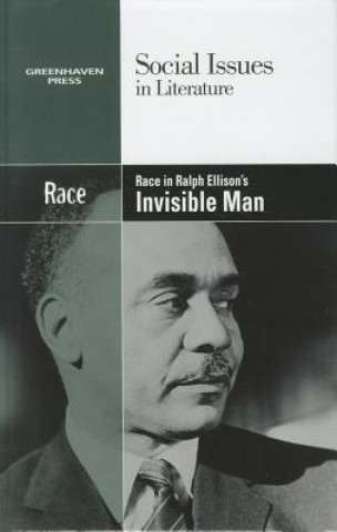 Kniha Race in Ralph Ellison's Invisible Man Hayley Mitchell Haugen