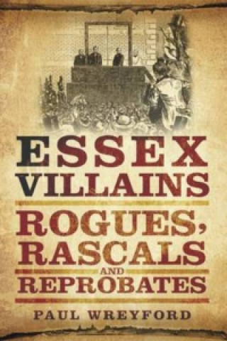Könyv Essex Villains Paul Wreyford