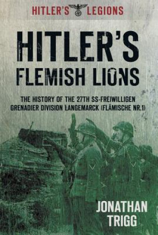 Книга Hitler's Flemish Lions Jonathan Trigg