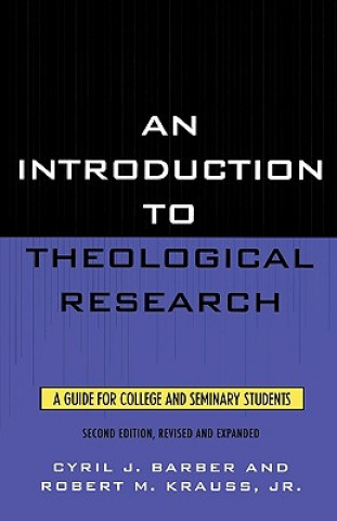 Kniha Introduction To Theological Research Cyril J Barber