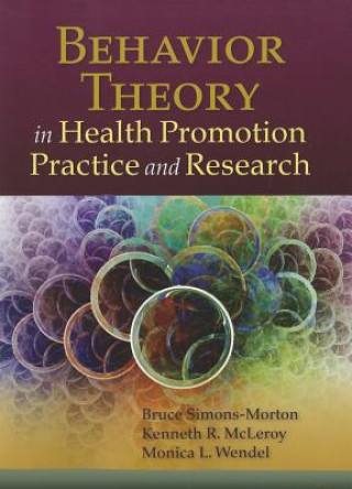 Carte Behavior Theory In Health Promotion Practice And Research Morton