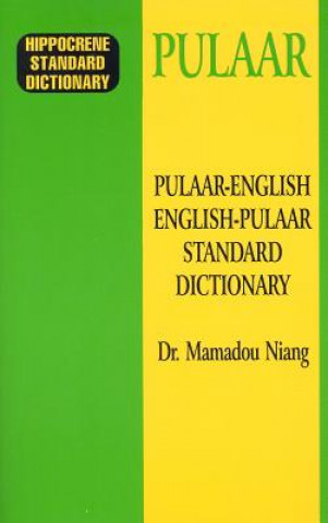 Carte Pulaar-English/English-Pulaar Standard Dictionary Lori Anne Ferrell