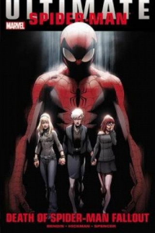 Carte Ultimate Comics Spider-man: Death Of Spider-man Fallout Brian Bendis