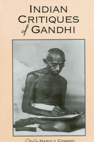 Knjiga Indian Critiques of Gandhi Harold Coward