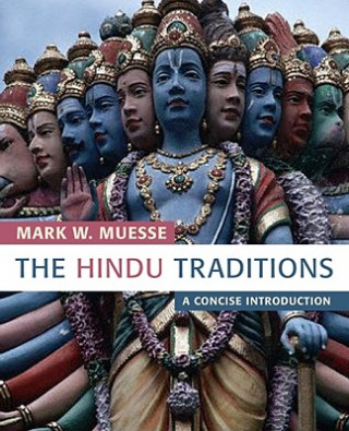 Knjiga Hindu Traditions Mark W Muesse