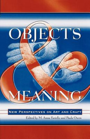 Knjiga Objects and Meaning M Anna Fariello