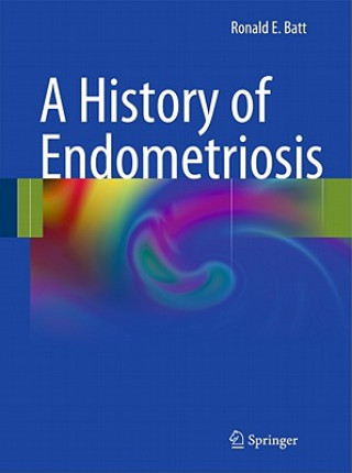 Book History of Endometriosis Ronald Batt