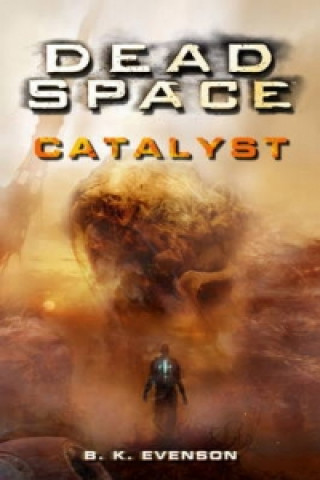 Carte Dead Space - Catalyst B. K. Evenson
