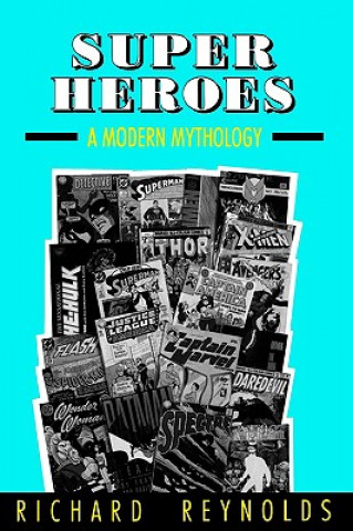 Kniha Super Heroes Richard Reynolds