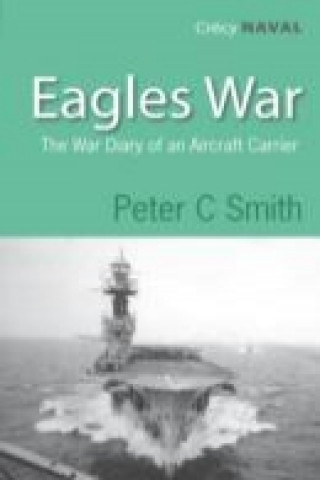 Kniha Eagles War Peter C. Smith