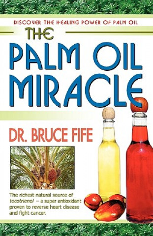 Kniha Palm Oil Miracle Bruce Fife