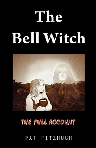 Książka Bell Witch Pat Fitzhugh