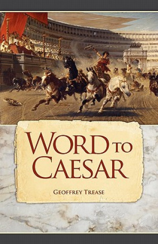 Книга Word to Caesar Geoffrey Trease