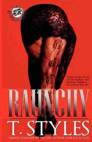 Livre Raunchy (The Cartel Publications Presents) T Styles