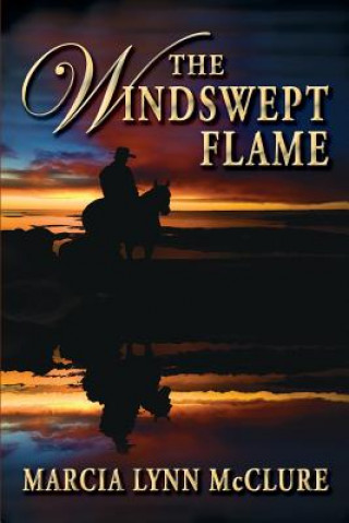 Knjiga Windswept Flame Marcia Lynn McClure