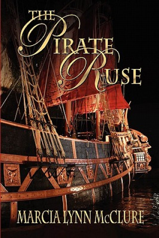 Kniha Pirate Ruse Marcia Lynn McClure