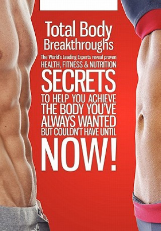 Kniha Total Body Breakthroughs CelebrityPress