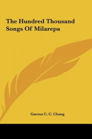 Kniha Hundred Thousand Songs of Milarepa Garma C C Chang