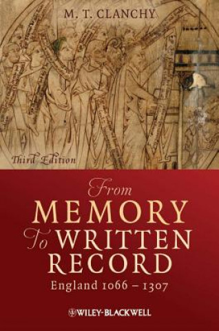 Buch From Memory to Written Record - England 1066-1307 3e M T Clanchy