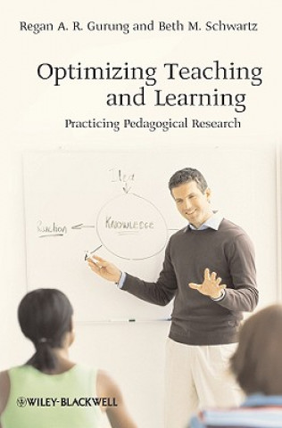 Livre Optimizing Teaching and Learning - Practicing Pedagogical Research Regan A R Gurung