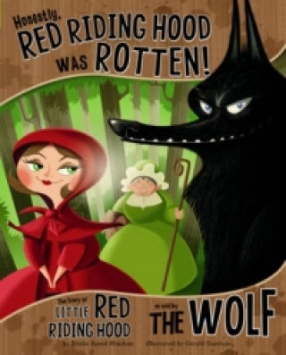 Książka Honestly, Red Riding Hood Was Rotten! Trisha Shaskan