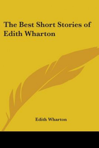 Carte Best Short Stories of Edith Wharton Edith Wharton