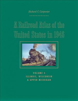 Книга Railroad Atlas of the United States in 1946 Richard C Carpenter