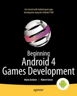 Carte Beginning Android 4 Games Development Mario Zechner