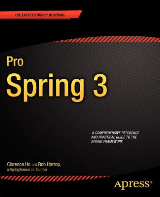Könyv Pro Spring 3 Clarence Ho