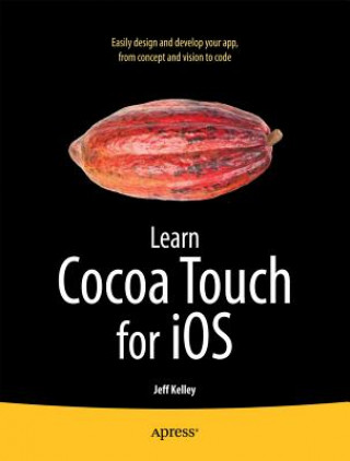 Könyv Learn Cocoa Touch for iOS Jeff Kelley