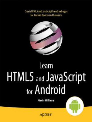 Könyv Learn HTML5 and JavaScript for Android Gavin Williams