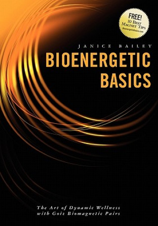 Könyv Bioenergetic Basics Janice Bailey