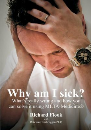 Knjiga Why Am I Sick? Richard Flook