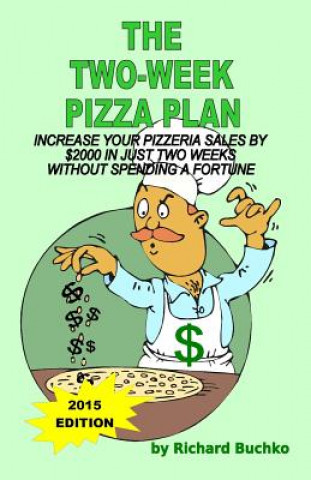 Book Two-Week Pizza Plan Richard Buchko